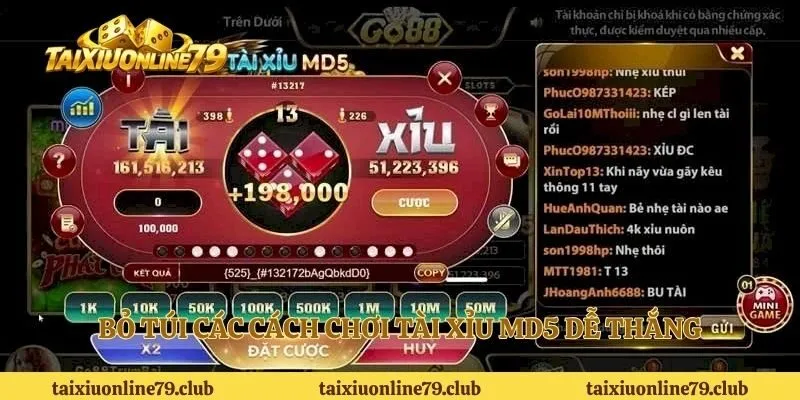 Bỏ túi các cách chơi tài xỉu MD5 dễ thắng