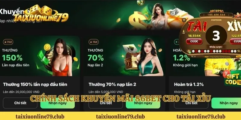 Chính sách khuyến mãi 86BET cho tài xỉu