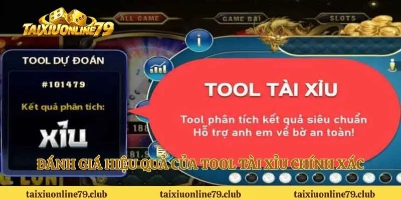 Đánh giá hiệu quả của tool tài xỉu chính xác