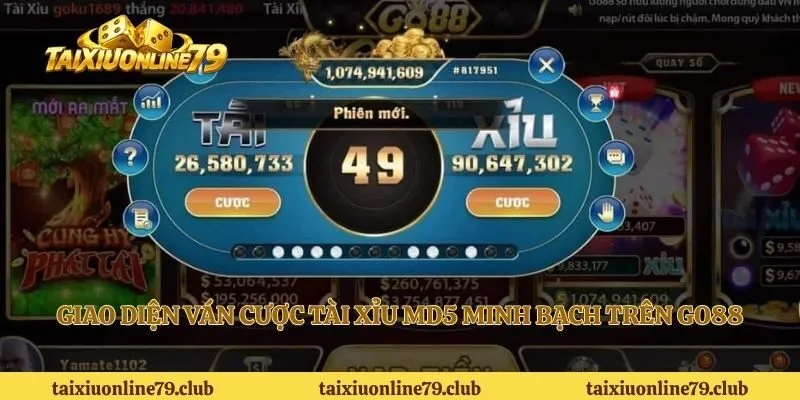 Giao diện ván cược tài xỉu MD5 minh bạch trên Go88