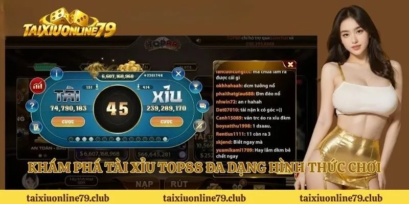 Khám phá tài xỉu Top88 đa dạng hình thức chơi