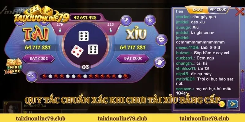 Quy tắc chuẩn xác khi chơi tài xỉu đẳng cấp