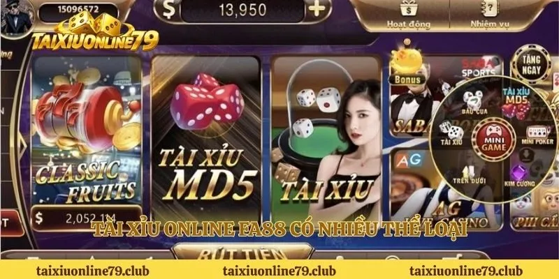 Tài xỉu online FA88 có nhiều thể loại