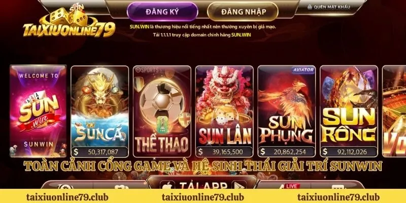 Toàn cảnh cổng game và hệ sinh thái giải trí Sunwin