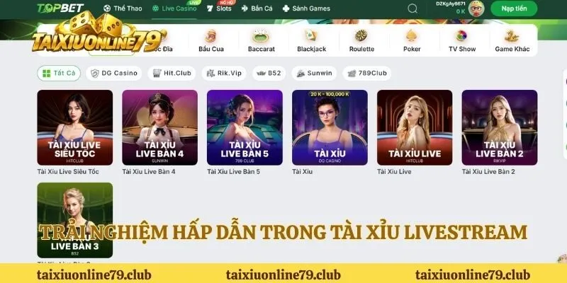 Trải nghiệm hấp dẫn trong tài xỉu livestream