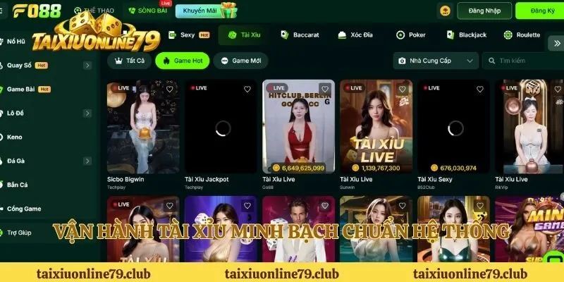 Vận hành tài xỉu minh bạch chuẩn hệ thống